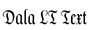 Dala LT Text Font Image