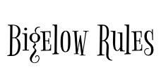 Bigelow Rules Font Image