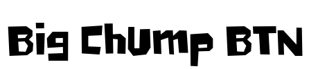 Big Chump BTN Font Image