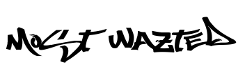 Most Wazted Font Image
