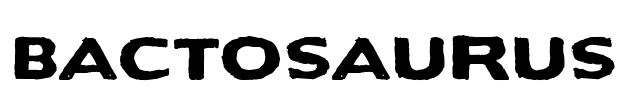 Bactosaurus Font Image