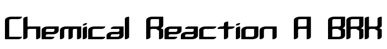Chemical Reaction A BRK Font Image
