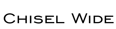 Chisel Wide Font Image