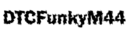 DTCFunkyM44 Font Image