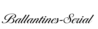 Ballantines-Serial Font Image