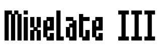 Mixelate III Font Image