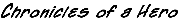 Chronicles of a Hero Font Image