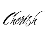 Cherish