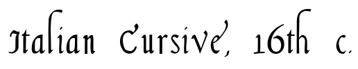 Italian Cursive, 16th c.
