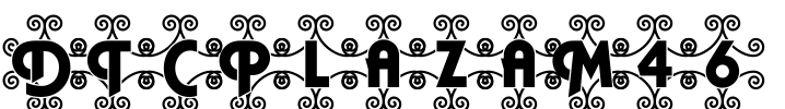 DTCPlazaM46 Font Image