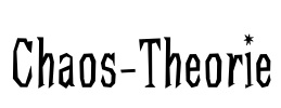 Chaos-Theorie Font Image