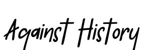 Against History Font Image