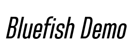Bluefish Demo