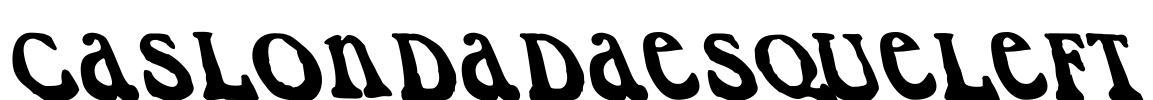 CaslonDadaesqueLeft Font Image