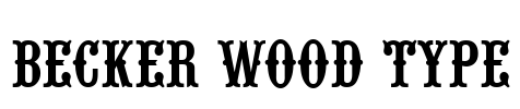 Becker Wood Type Font Image