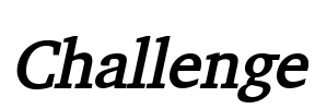 Challenge