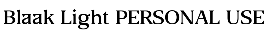 Blaak Light PERSONAL USE Font Image