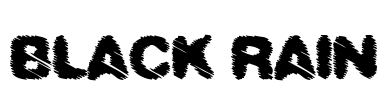 BLACK RAIN Font Image