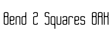 Bend 2 Squares BRK Font Image