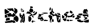 Bitched Font Image