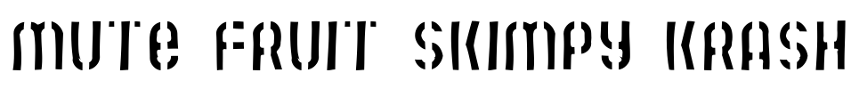 Mute Fruit Skimpy Krash