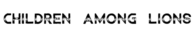 Children Among Lions Font Image