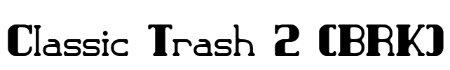 Classic Trash 2 (BRK) Font Image