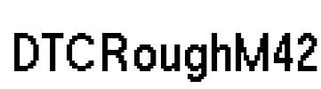 DTCRoughM42 Font Image