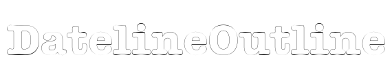 DatelineOutline