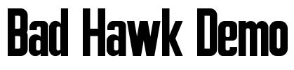 Bad Hawk Demo