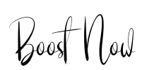 Boost Now