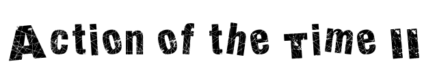 Action of the Time II Font Image