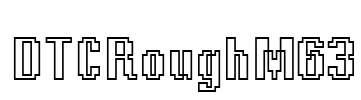 DTCRoughM63 Font Image