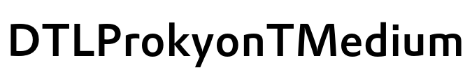 DTLProkyonTMedium Font Image