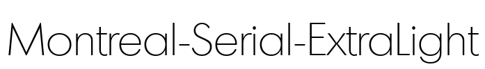 Montreal-Serial-ExtraLight Font Image