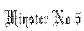 Minster No 5 Font Image