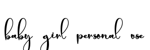 baby girl personal use