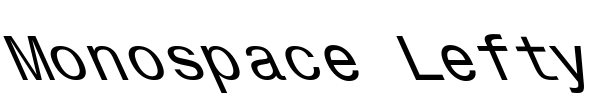 Monospace Lefty Font Image