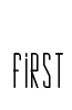 First