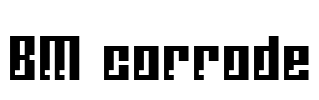 BM corrode Font Image