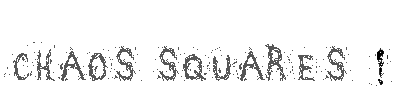 Chaos squares !