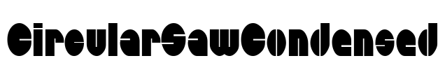 CircularSawCondensed Font Image