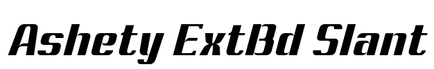 Ashety ExtBd Slant Font Image
