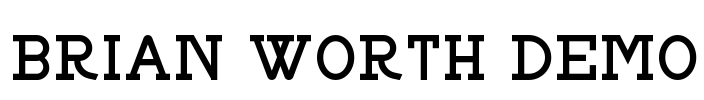 BRIAN WORTH DEMO