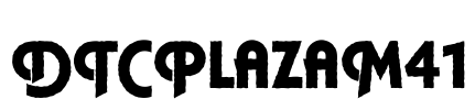 DTCPlazaM41 Font Image