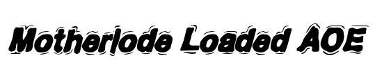 Motherlode Loaded AOE Font Image