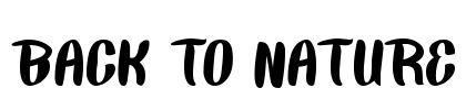 BACK TO NATURE Font Image