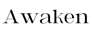 Awaken