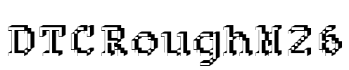 DTCRoughM26 Font Image
