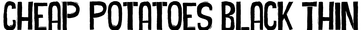 Cheap Potatoes Black Thin Font Image